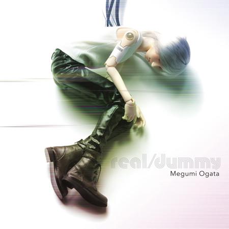 (Album) real/dummy by Megumi Ogata