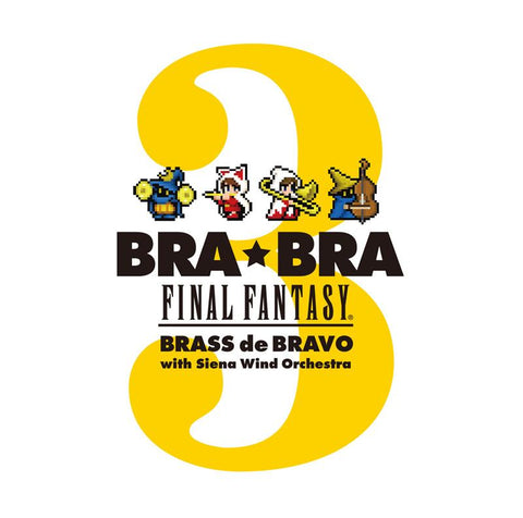 (Album) BRA BRA FINAL FANTASY BRASS de BRAVO 3 with Siena Wind Orchestra