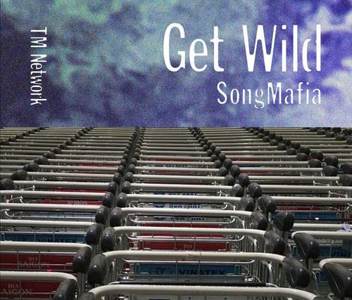 (Album) GET WILD SONG MAFIA by TM NETWORK