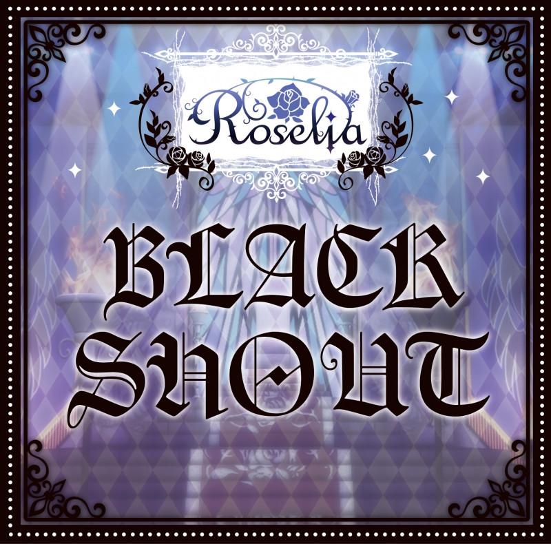 (Character Song) BanG Dream! - Black Shout by Roselia [Regular Edition]