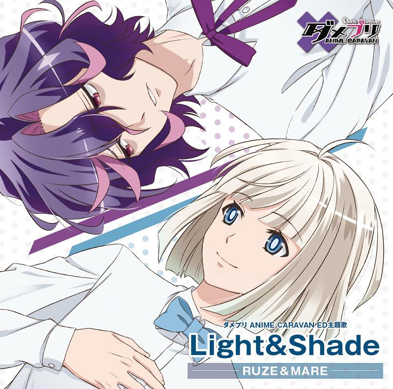 (Theme Song) DAME x PRINCE TV Series ANIME CARAVAN ED: Light&Shade by Ruze & Mare