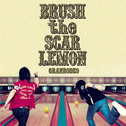(Album) BRUSH the SCAR LEMON by GRANDRODEO [Regular Edition]