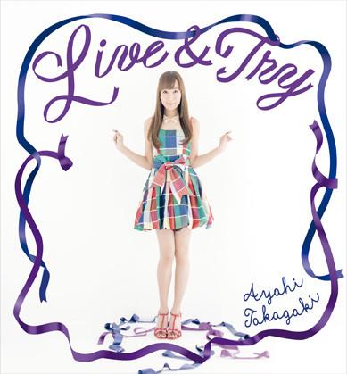 (Maxi Single) Ayahi Takagaki / Live & Try [w/ DVD， Limited Edition]