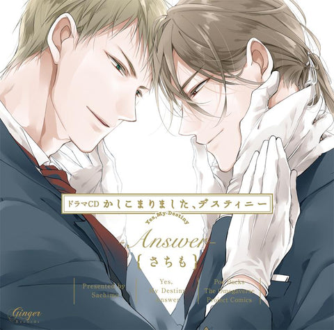 (Drama CD) Yes, My Destiny (Kashikomarimashita, Destiny): Answer