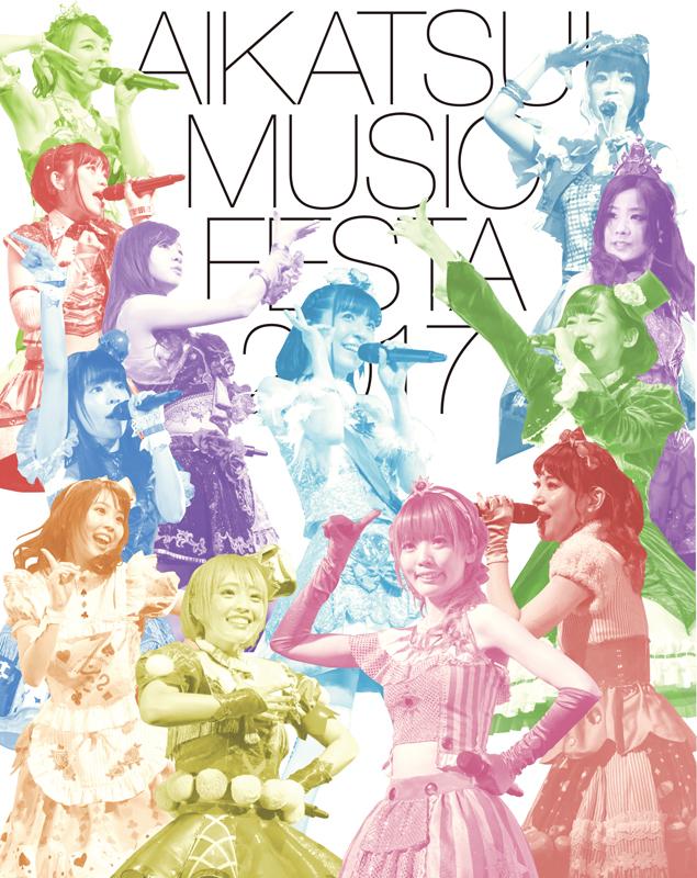 (Blu-ray) Aikatsu! MUSIC FESTA 2017 Aikatsu! Ver.