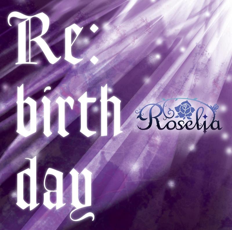 (Character Song) BanG Dream! - Re:birthday by Roselia [Limited Edition, w/Blu-ray]