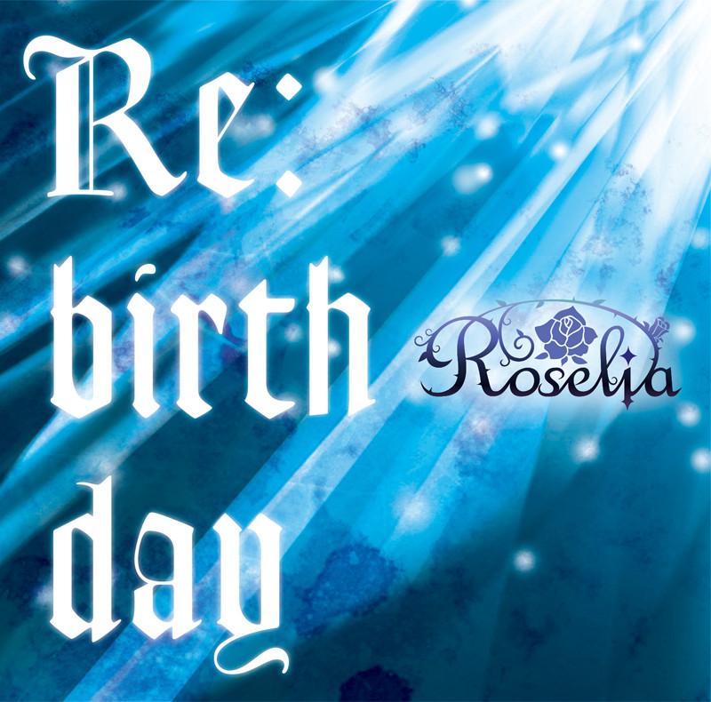 (Character Song) BanG Dream! - Re:birthday by Roselia [Regular Edition]