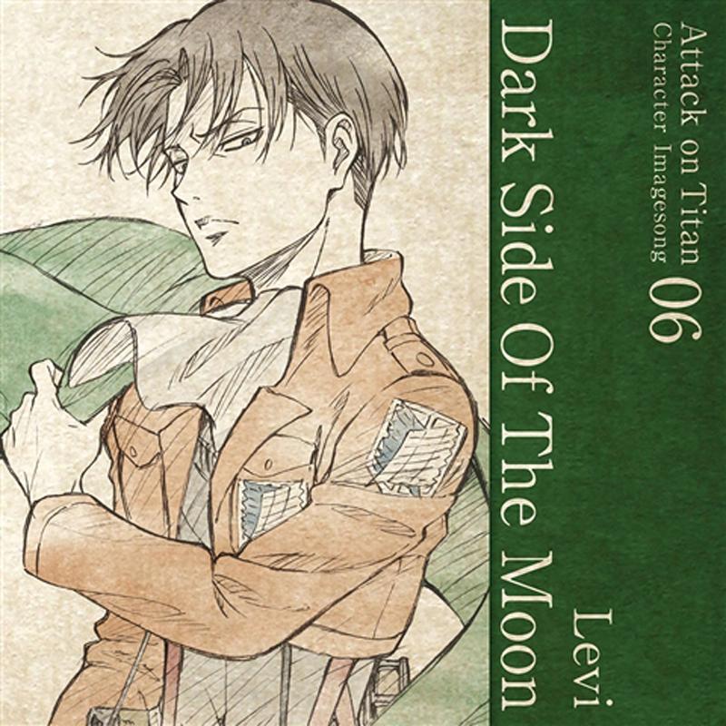 (Character Song) Attack On Titan Anime: Character Image Song Series Vol. 06 - Dark Side Of The Moon by Levi (CV. Hiroshi Kamiya)