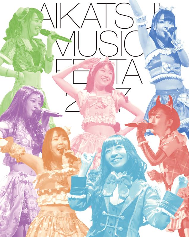 (Blu-ray) Aikatsu! MUSIC FESTA 2017 Aikatsu Stars! Ver.