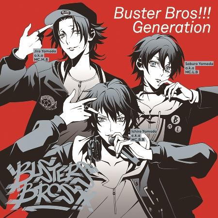 (Character Song) Hypnosismic: Division Rap Battle - Ikebukuro Division - Buster Bros!!! Generation by Buster Bros!!!