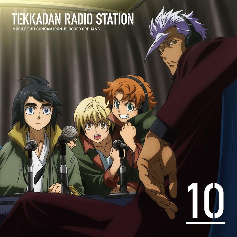(DJCD) Mobile Suit Gundam: Iron-Blooded Orphans TV Series Radio CD: Tekkadan Radio Station Vol.10