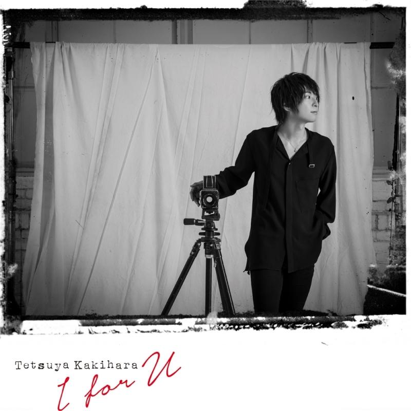 (Album) I for U by Tetsuya Kakihara [Regular Edition]