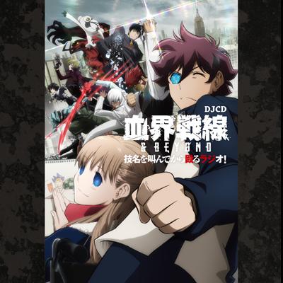 (DJCD) Blood Blockade Battlefront & Beyond TV Series DJCD: Wazamei wo Sakende Kara Naguru Radio