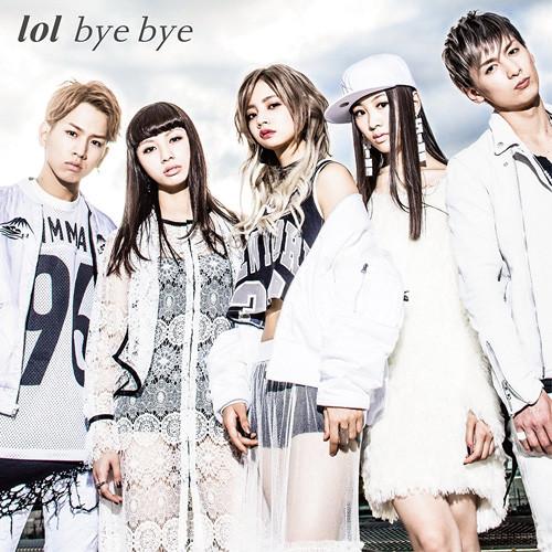 (Theme Song) bye bye by lol - Including Twin Star Exorcists TV Series OP: sync [Regular Edition]
