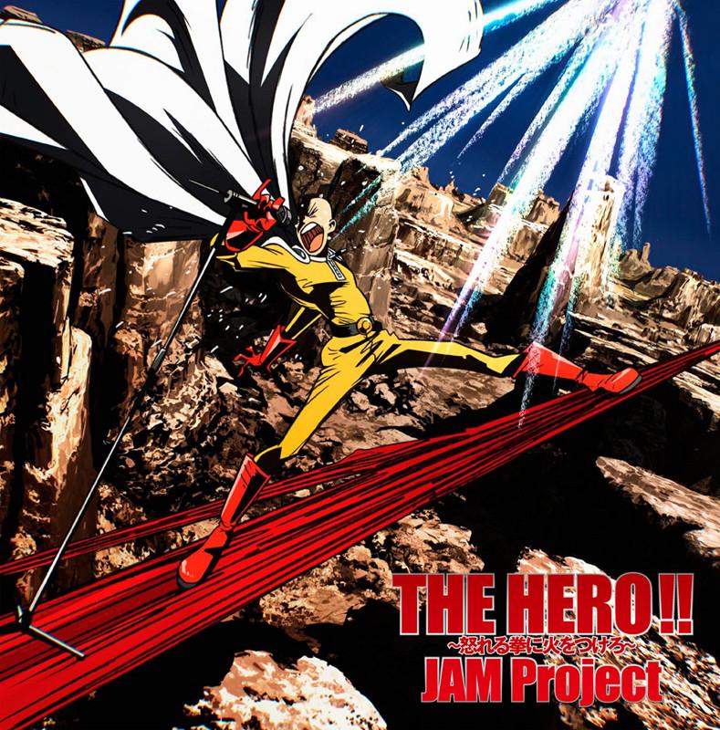 (Theme Song) TV "One Punch Man" OP: The Hero!! - Ikareru Kobushi ni Hi wo tsukero [Anime Edition] / JAM Project
