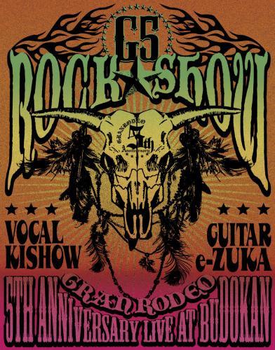 (Blu-ray) GRANRODEO / GRANRODEO 5TH ANNIVERSARY LIVE AT BUDOKAN ~G5 ROCK★SHOW~ LIVE Blu-ray