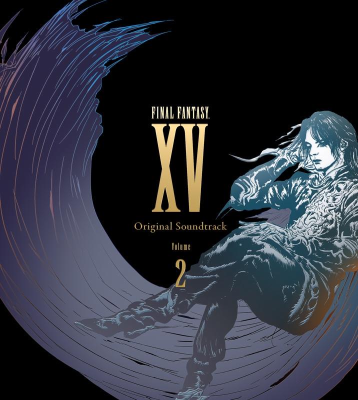 (Soundtrack) FINAL FANTASY XV Original Soundtrack Volume 2