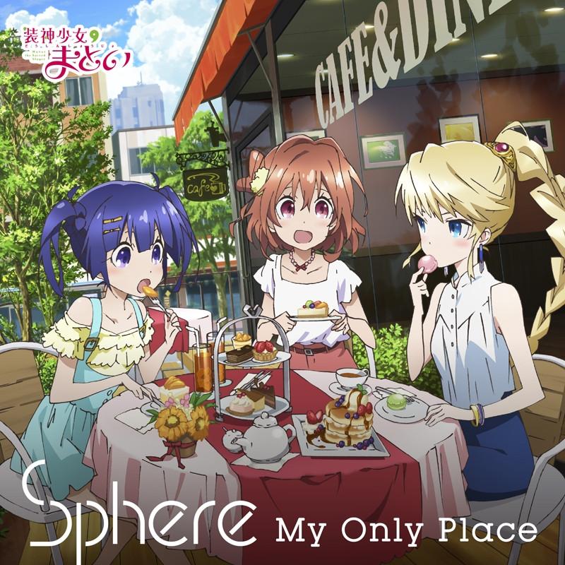 (Theme Song) TV Matoi the Sacred Slayer ED: My Only Place / sphere [Limited Pressing]