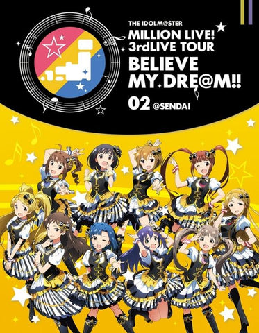 (Blu-ray)　THE IDOLM@STER MILLION LIVE! 3rd LIVE TOUR BELIEVE MY DRE@M!! 02@SENDAI