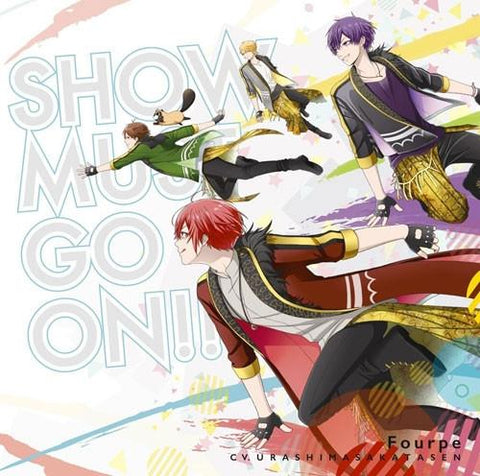 (Theme Song) Star-Mu TV Series: Season 2 OP - SHOW MUST GO ON!! by Fourpe (voiced by UraShimaSakataSen) [Limited Edition]